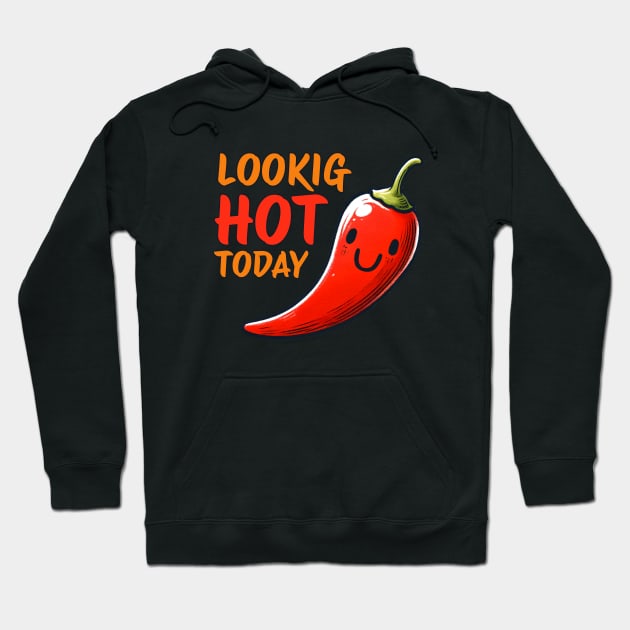 Looking Hot today Red Chili Design Hoodie by DoodleDashDesigns